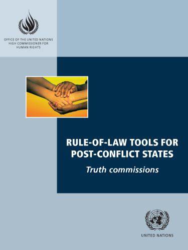 Rule-of-law Tools for Post-conflict States: Truth Commissions