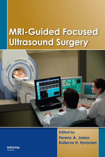 MRI-Guided Focused Ultrasound Surgery