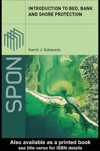 Introduction to Bed, Bank and Shore Protection: Engineering the Interface of Soil and Water