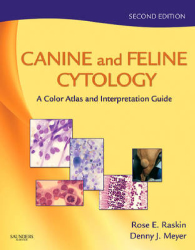 Canine and Feline Cytology: A Color Atlas and Interpretation Guide