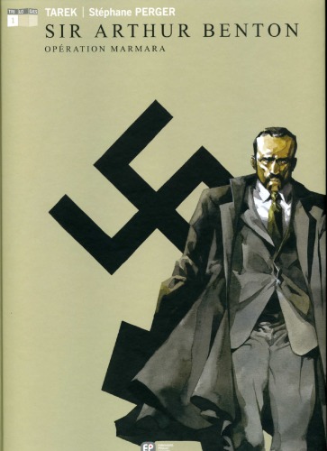 Sir Arthur Benton, Tome 1 : Opération Marmara