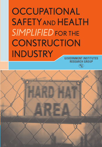 Occupational Safety and Health Simplified for the Construction Industry