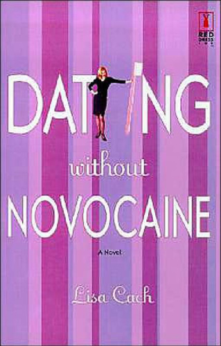 Dating Without Novocaine