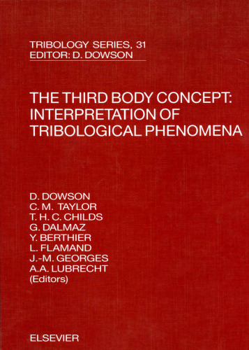The Third Body Concept Interpretation of Tribological Phenomena