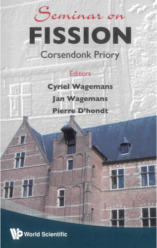 Seminar on Fission: Corsendonk Priory, Belgium, 18-21 September 2007