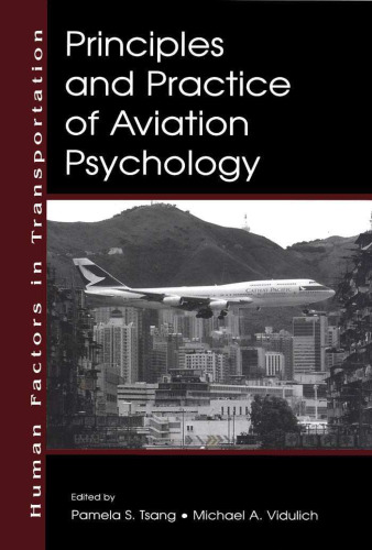 Principles and Practice of Aviation Psychology (Volume in the Human Factors in Transportation Series)