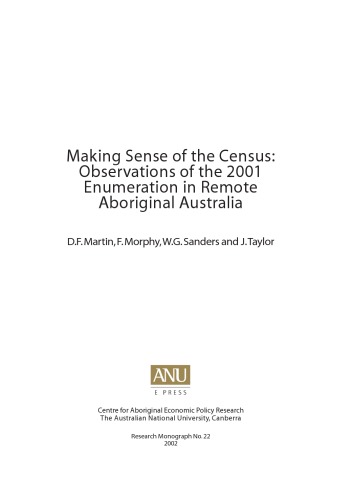 Making Sense of the Census: Observations of the 2001 Enumeration in Remote Aboriginal Australia