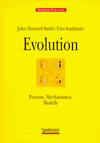 Evolution. Prozesse, Mechanismen, Modelle  GERMAN