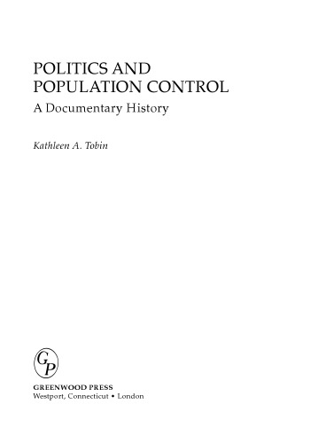 Politics and Population Control: A Documentary History (Documentary Reference Collections)
