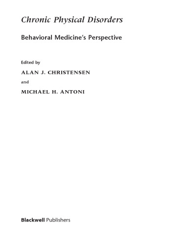Chronic Physical Disorders: Behavioral Medicine's Perspective (The Blackwell Series in Health Psychology and Behavioral Medicine)