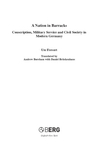A Nation in Barracks: Modern Germany, Military Conscription and Civil Society
