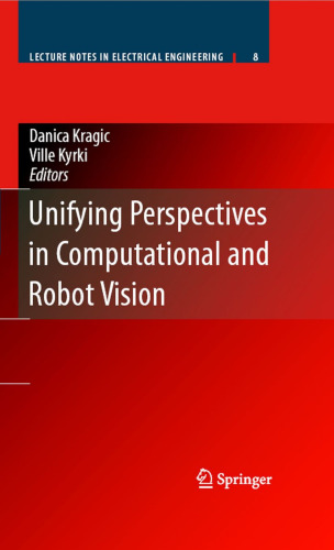 Unifying Perspectives in Computational and Robot Vision (Lecture Notes in Electrical Engineering)