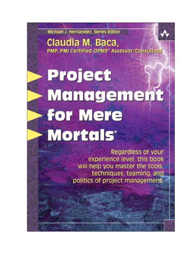 Project Management for Mere Mortals(R)