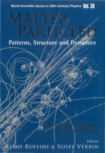 Matter Particled-Patterns, Structure and Dynamics