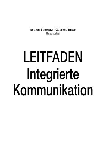Leitfaden Integrierte Kommunikation - Wie Web 2.0 das Marketing revolutioniert  GERMAN 