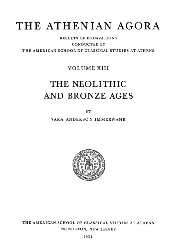 The Neolithic and Bronze Ages (Athenian Agora)