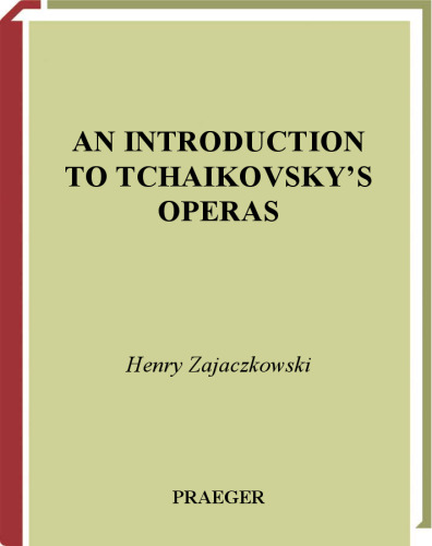 An Introduction to Tchaikovsky's Operas