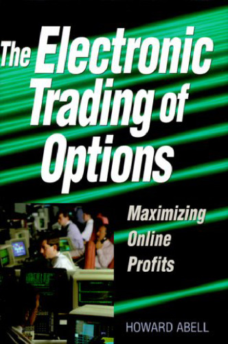 The electronic trading of options: maximizing online profits