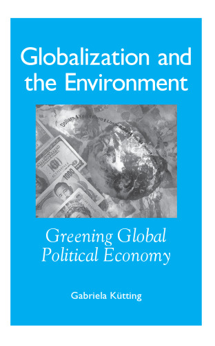 Globalization and the environment: greening global political economy