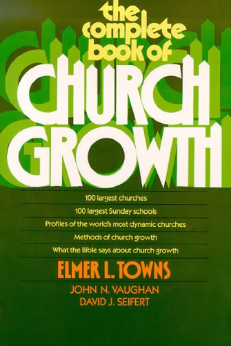 The Complete Book of Church Growth