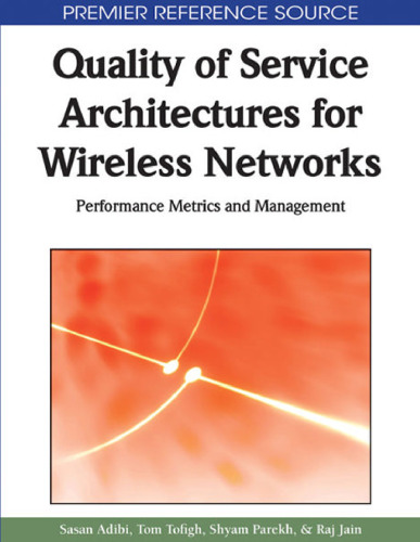 Quality of Service Architectures for Wireless Networks: Performance Metrics and Management