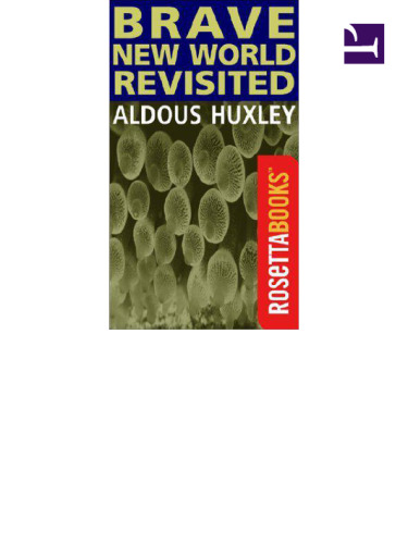 BRAVE NEW WORLD REVISITED