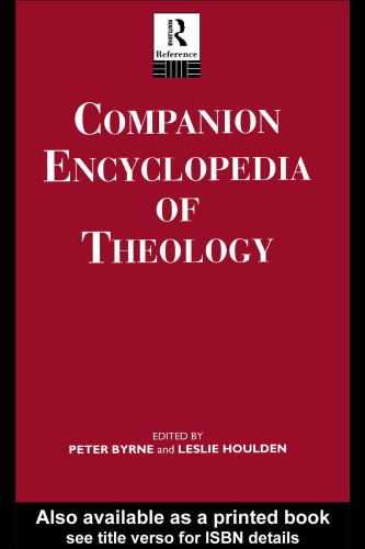 Companion Encyclopedia of Theology (Routledge Companion Encyclopedias)