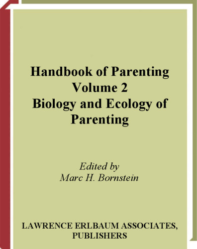 Handbook of Parenting: Biology and Ecology of Parenting, Volume 2