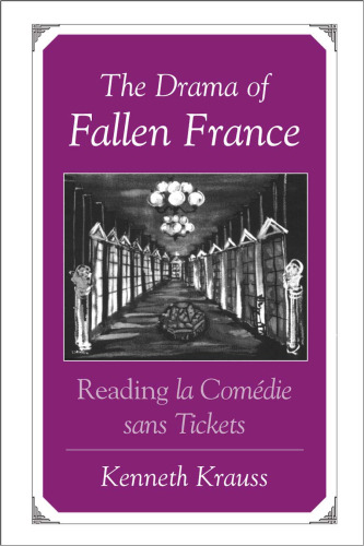 The Drama of Fallen France: Reading LA Comedie Sans Tickets