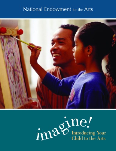 Imagine! Introducing Your Child to the Arts
