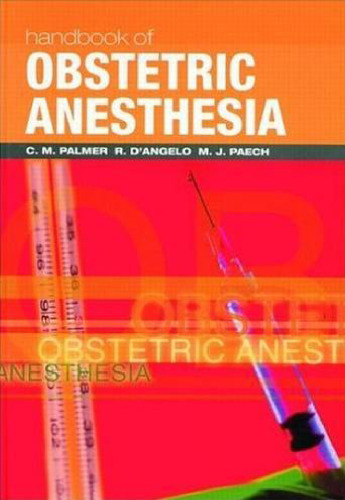 Handbook of Obstetric Anesthesia (Clinical References)