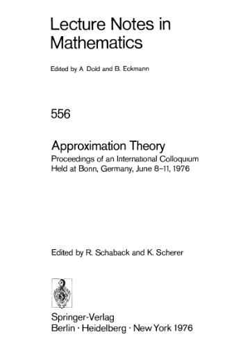 Approximation Theory: Proceedings of an International Colloquium Held at Bonn, Germany, June 8–11, 1976
