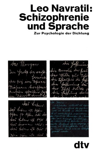 Schizophrenie und Sprache. Zur Psychologie der Dichtung
