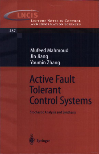Active Fault Tolerant Control Systems: Stochastic Analysis and Synthesis
