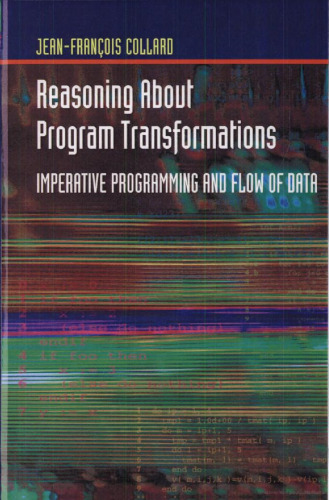 Reasoning About Program Transformations