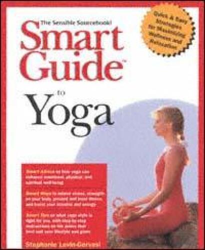 Smart Guide to Yoga (The Smart Guides Series)