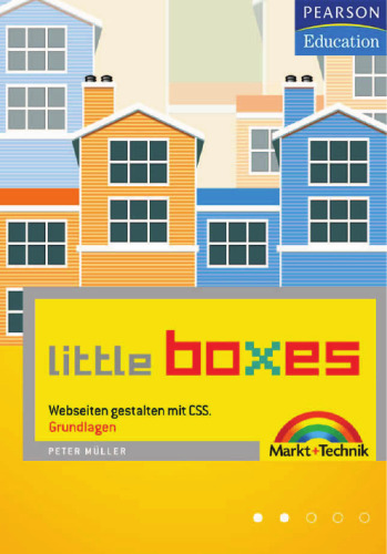 Little Boxes: Webseiten gestalten mit CSS. Teil 1: Grundlagen