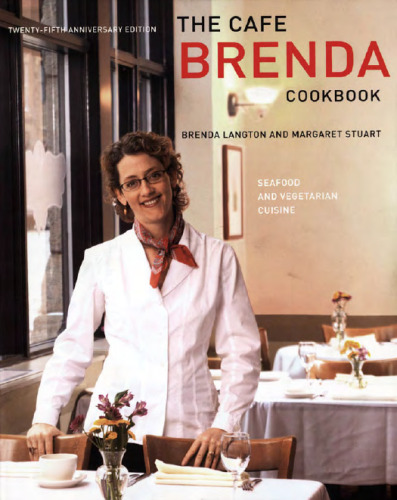 Cafe Brenda Cookbook: Seafood and Vegetarian Cuisine