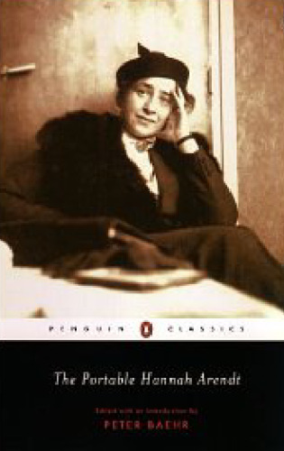 The Portable Hannah Arendt (Viking Portable Library)