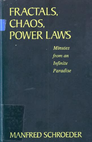 Schroeder, Self Similarity: Chaos, Fractals, Power Laws