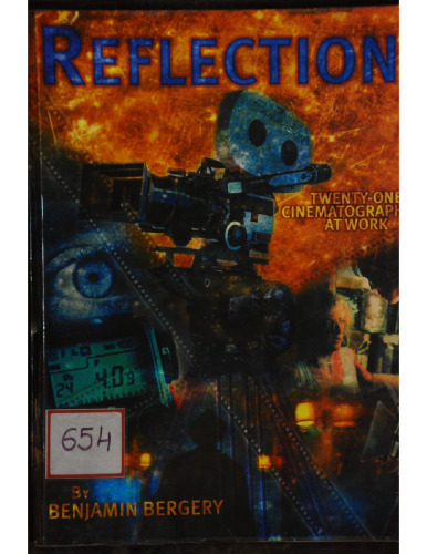 Reflections: Twenty-One Cinematographers At Work