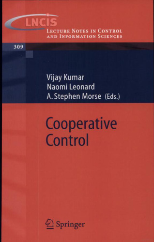 Cooperative Control: A Post-Workshop Volume, 2003 Block Island Workshop on Cooperative Control