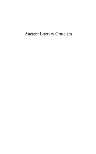Ancient Literary Criticism: The Principal Texts in New Translations
