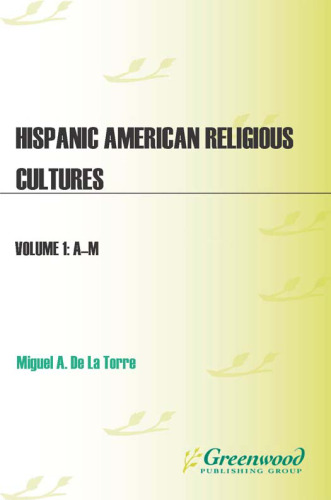 Hispanic American Religious Cultures  (2 volumes set)
