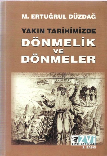 Yakın Tarihimizde Dönmelik ve Dönmeler
