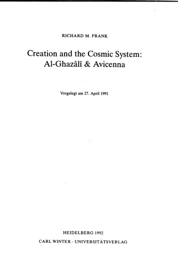 Creation and the Cosmic System: Al-Ghazali and Avicenna