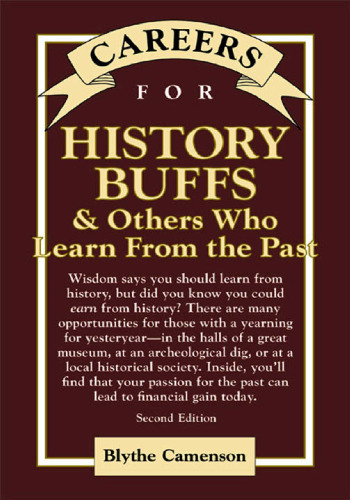 Careers for history buffs & others who learn from the past