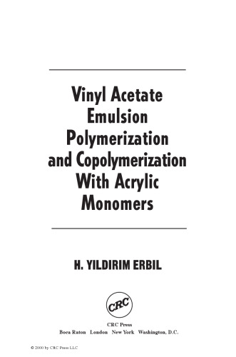 Vinyl Acetate Emulsion Polymerization and Copolymerization with Acrylic Monomers
