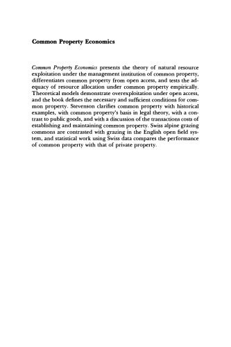 Common Property Economics: A General Theory and Land Use Applications