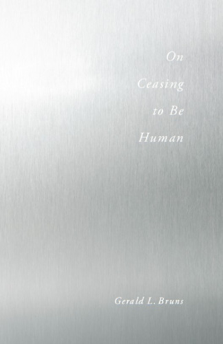 On Ceasing to Be Human